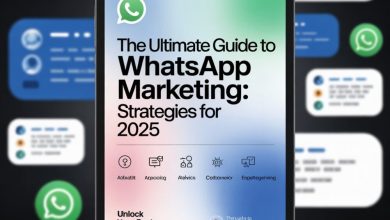 the-ultimate-guide-to-whatsapp-marketing:-strategies-for-2025